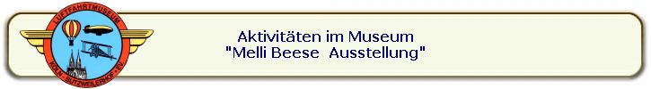 Aktivitten im Museum
"Melli Beese  Ausstellung"