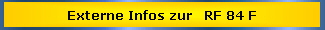 Externe Infos zur   RF 84 F